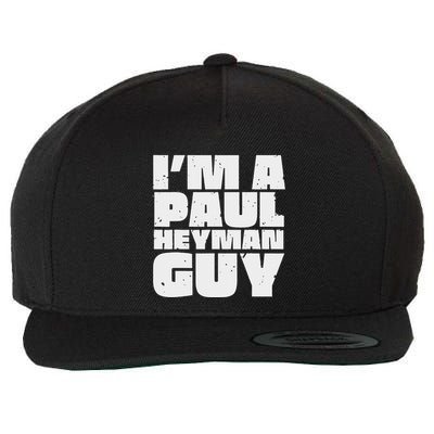 Vintage Quote Im A Paul Meme Heyman Guy Funny Retro Basic Wool Snapback Cap