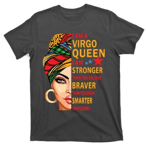 Virgo Queen I Am Stronger Birthday Gift For Virgo Zodiac T-Shirt