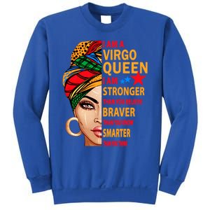 Virgo Queen I Am Stronger Birthday Gift For Virgo Zodiac Cool Gift Sweatshirt