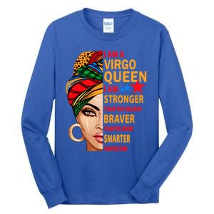 Virgo Queen I Am Stronger Birthday Gift For Virgo Zodiac Cool Gift Tall Long Sleeve T-Shirt