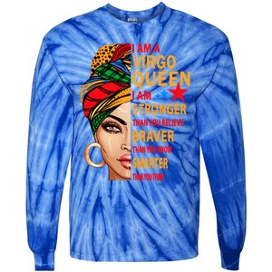 Virgo Queen I Am Stronger Birthday Gift For Virgo Zodiac Cool Gift Tie-Dye Long Sleeve Shirt