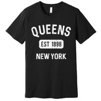 Vintage Queens Ny Nyc Gifts Souvenir Queens Est 1898 Premium T-Shirt