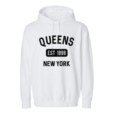 Vintage Queens Ny Nyc Gifts Souvenir Queens Est 1898 Garment-Dyed Fleece Hoodie