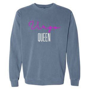 Virgo Queen Pink Writing / Funny Zodiac Virgo Birthday Great Gift Garment-Dyed Sweatshirt