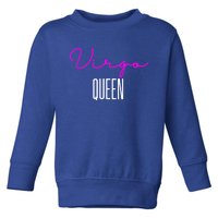 Virgo Queen Pink Writing / Funny Zodiac Virgo Birthday Cute Gift Toddler Sweatshirt