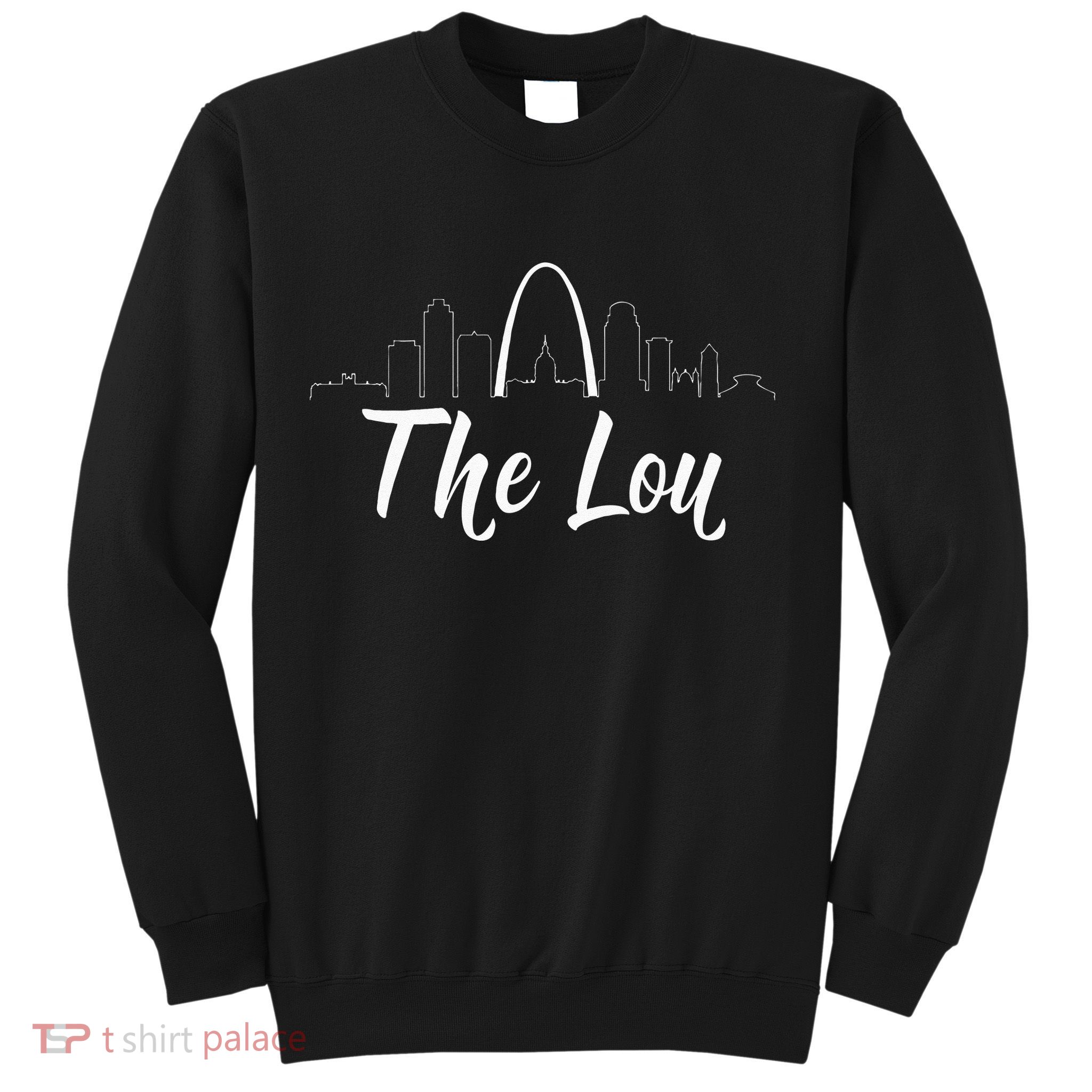 Vintage Quote The Lou St. Louis Missouri Sweatshirt