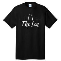 Vintage Quote The Lou St. Louis Missouri Tall T-Shirt