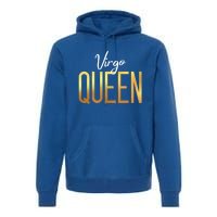 Virgo Queen / Virgo Birthday Month Astrology Sign Gift Premium Hoodie