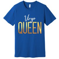 Virgo Queen / Virgo Birthday Month Astrology Sign Gift Premium T-Shirt