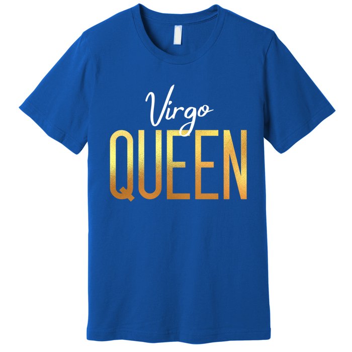 Virgo Queen / Virgo Birthday Month Astrology Sign Gift Premium T-Shirt