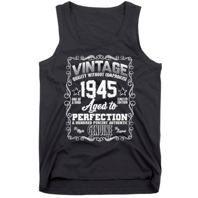 Vintage Quality Without Compromise Aged To Perfection 1945 80th Birthday Tank Top