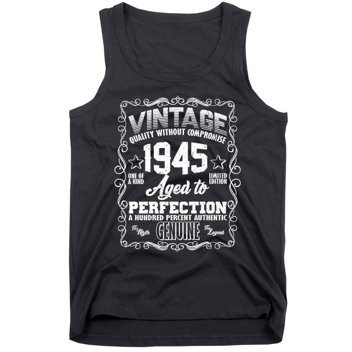 Vintage Quality Without Compromise Aged To Perfection 1945 80th Birthday Tank Top