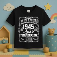 Vintage Quality Without Compromise Aged To Perfection 1945 80th Birthday Toddler T-Shirt
