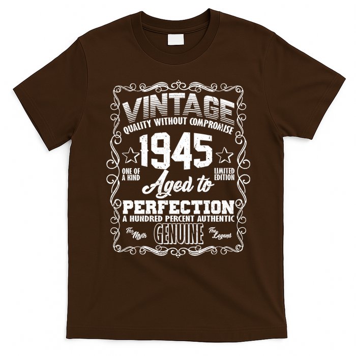 Vintage Quality Without Compromise Aged To Perfection 1945 80th Birthday T-Shirt