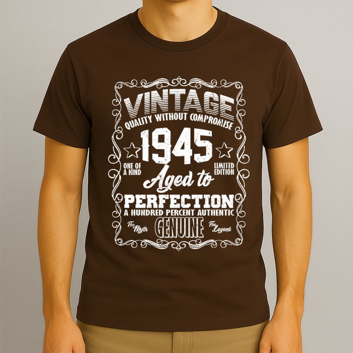 Vintage Quality Without Compromise Aged To Perfection 1945 80th Birthday T-Shirt