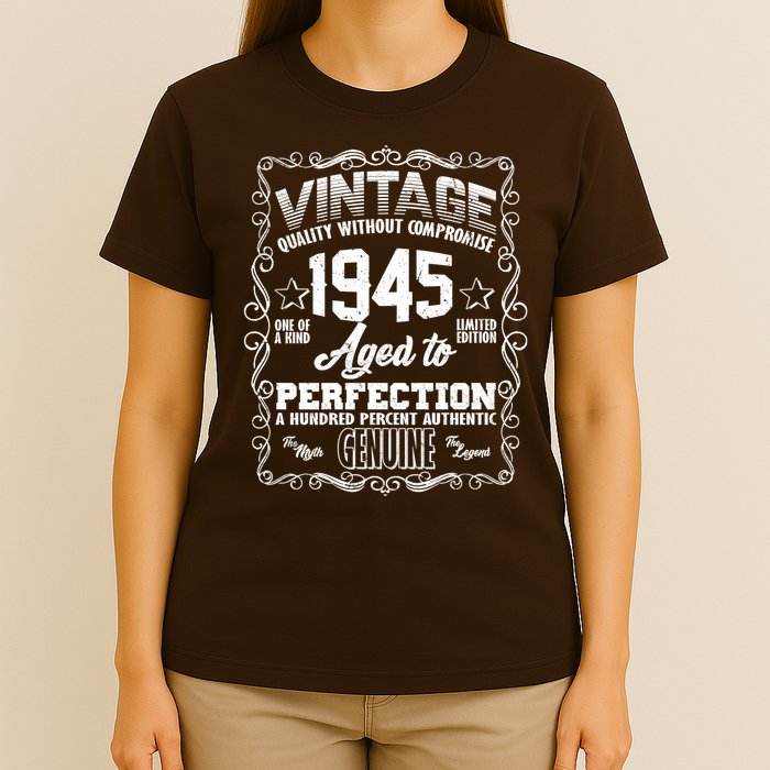 Vintage Quality Without Compromise Aged To Perfection 1945 80th Birthday T-Shirt