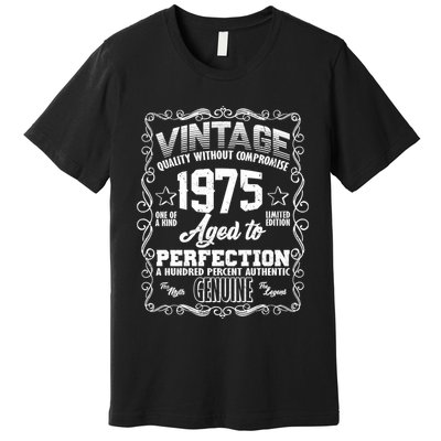 Vintage Quality Without Compromise Aged To Perfection 1975 50th Birthday Premium T-Shirt