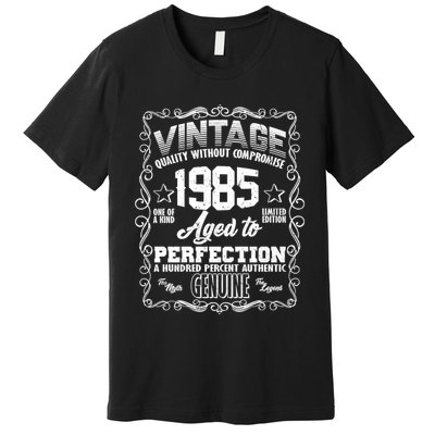 Vintage Quality Without Compromise Aged To Perfection 1985 40th Birthday Premium T-Shirt