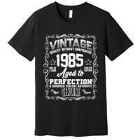 Vintage Quality Without Compromise Aged To Perfection 1985 40th Birthday Premium T-Shirt