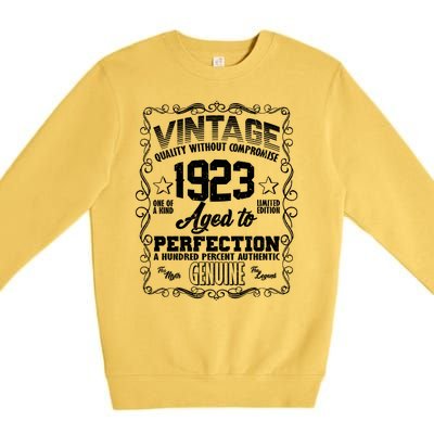 Vintage Quality Without Compromise Aged To Perfection 1923 100th Birthday Premium Crewneck Sweatshirt