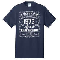 Vintage Quality Without Compromise Aged To Perfection 1973 50th Birthday Tall T-Shirt