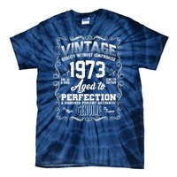 Vintage Quality Without Compromise Aged To Perfection 1973 50th Birthday Tie-Dye T-Shirt