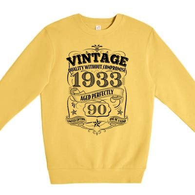 Vintage Quality Without Compromise Age Perfectly 1933 90th Birthday Premium Crewneck Sweatshirt