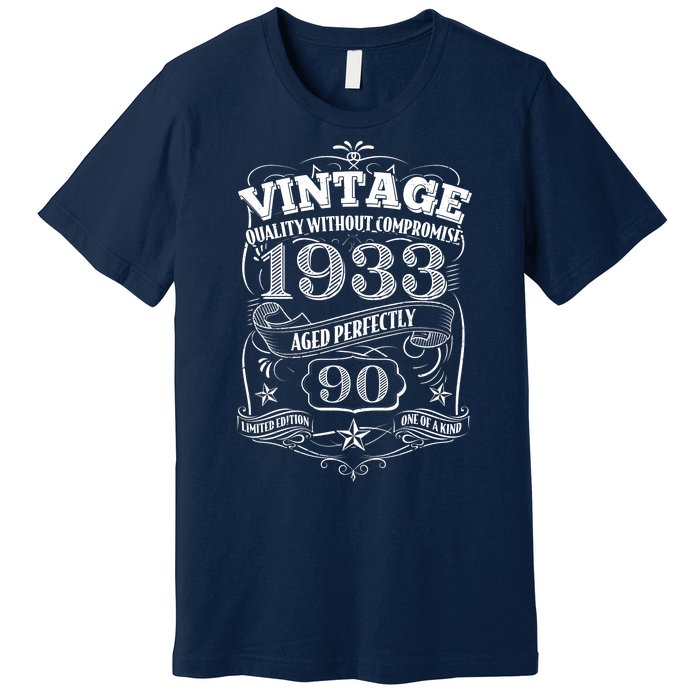 Vintage Quality Without Compromise Age Perfectly 1933 90th Birthday Premium T-Shirt