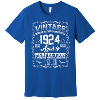 Vintage Quality Without Compromise Aged To Perfection 1924 100th Birthday Premium T-Shirt