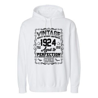 Vintage Quality Without Compromise Aged To Perfection 1924 100th Birthday Garment-Dyed Fleece Hoodie