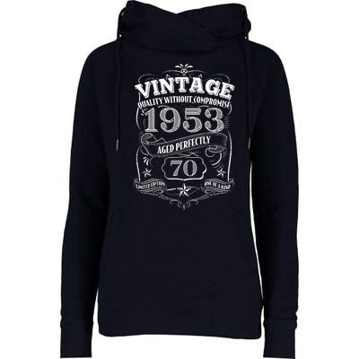 Vintage Quality Without Compromise Age Perfectly 1953 70th Birthday Womens Funnel Neck Pullover Hood