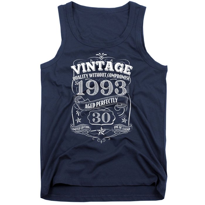 Vintage Quality Without Compromise Age Perfectly 1993 30th Birthday Tank Top