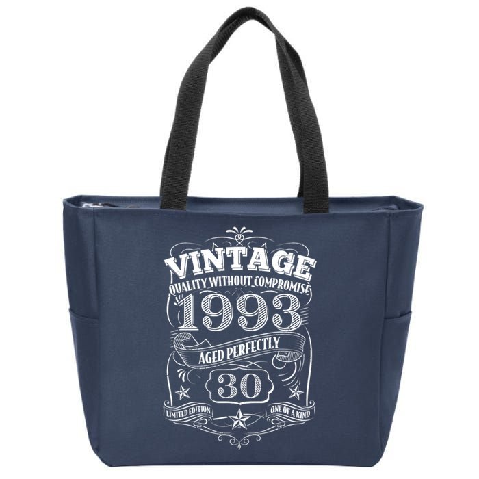 Vintage Quality Without Compromise Age Perfectly 1993 30th Birthday Zip Tote Bag