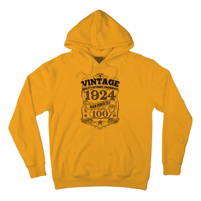 Vintage Quality Without Compromise Age Perfectly 1924 100th Birthday Hoodie