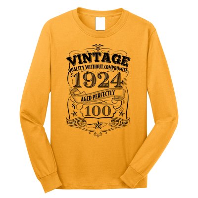 Vintage Quality Without Compromise Age Perfectly 1924 100th Birthday Long Sleeve Shirt