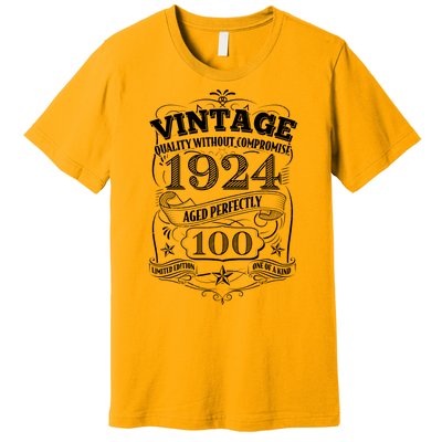 Vintage Quality Without Compromise Age Perfectly 1924 100th Birthday Premium T-Shirt