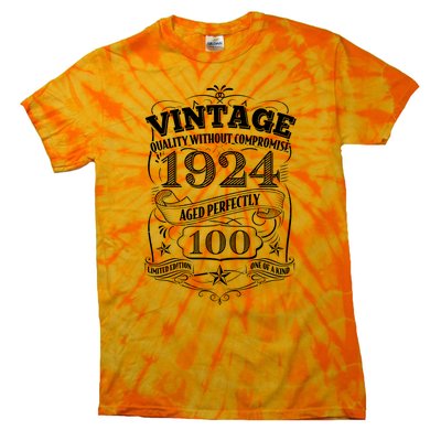 Vintage Quality Without Compromise Age Perfectly 1924 100th Birthday Tie-Dye T-Shirt