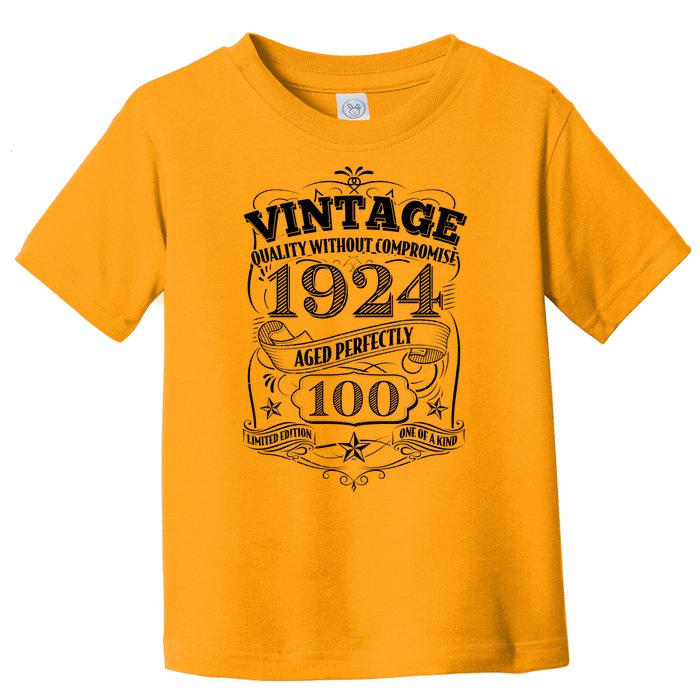 Vintage Quality Without Compromise Age Perfectly 1924 100th Birthday Toddler T-Shirt