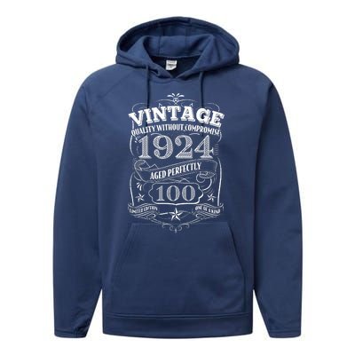 Vintage Quality Without Compromise Age Perfectly 1924 100th Birthday Performance Fleece Hoodie