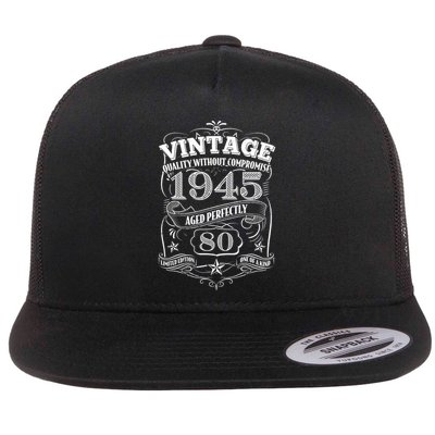 Vintage Quality Without Compromise Age Perfectly 1945 80th Birthday Flatbill Hat