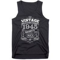 Vintage Quality Without Compromise Age Perfectly 1945 80th Birthday Tank Top