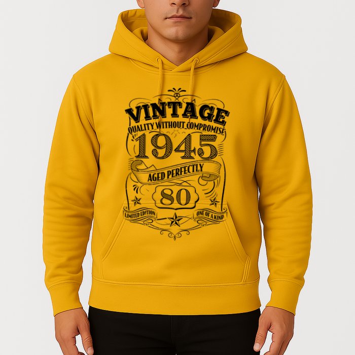 Vintage Quality Without Compromise Age Perfectly 1945 80th Birthday Hoodie