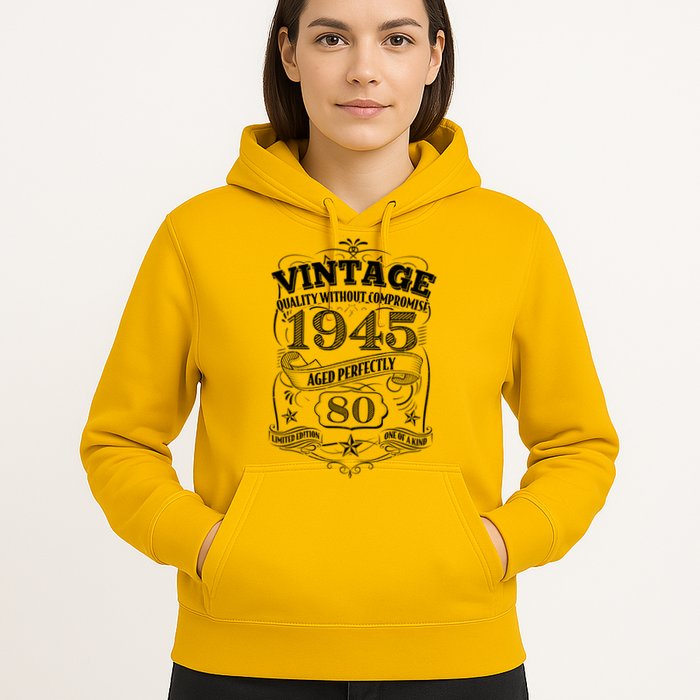 Vintage Quality Without Compromise Age Perfectly 1945 80th Birthday Hoodie