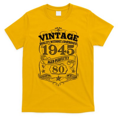 Vintage Quality Without Compromise Age Perfectly 1945 80th Birthday T-Shirt