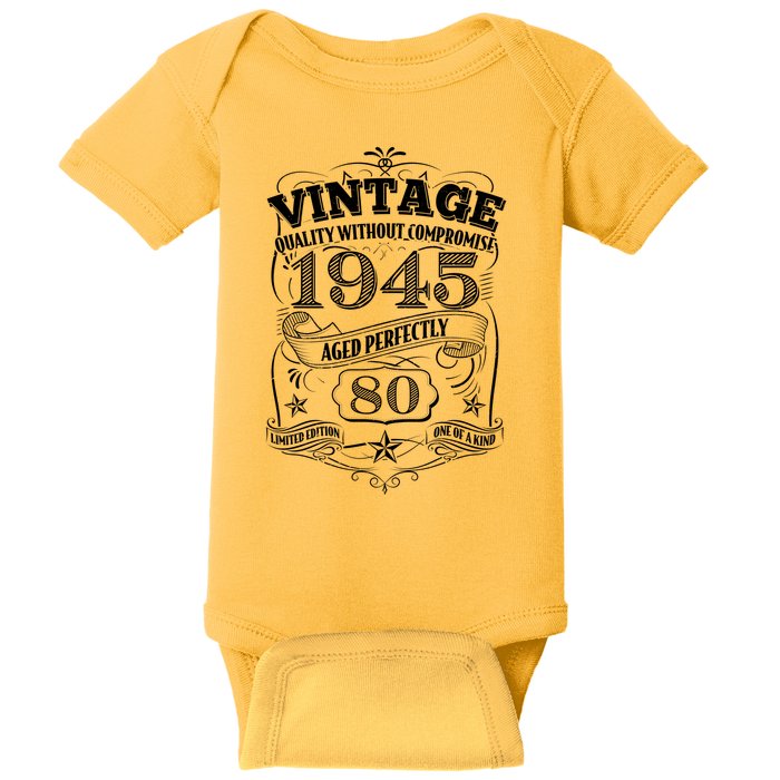 Vintage Quality Without Compromise Age Perfectly 1945 80th Birthday Baby Bodysuit