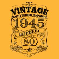 Vintage Quality Without Compromise Age Perfectly 1945 80th Birthday Baby Bodysuit