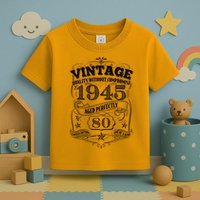 Vintage Quality Without Compromise Age Perfectly 1945 80th Birthday Toddler T-Shirt