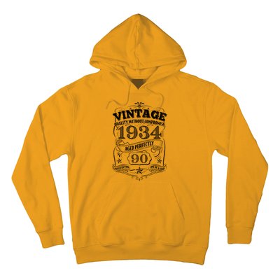 Vintage Quality Without Compromise Age Perfectly 1934 90th Birthday Hoodie