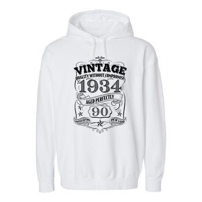 Vintage Quality Without Compromise Age Perfectly 1934 90th Birthday Garment-Dyed Fleece Hoodie