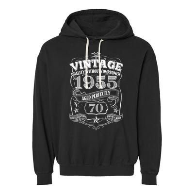 Vintage Quality Without Compromise Age Perfectly 1955 70th Birthday Garment-Dyed Fleece Hoodie